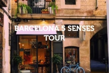 BARCELONA 5 SENSES TOUR