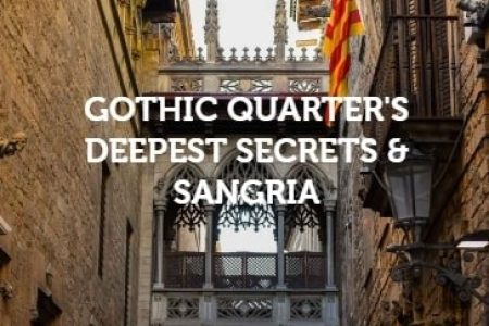 GOTHIC QUARTER’S DEEPEST SECRETS & SANGRIA